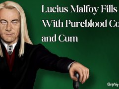 Lucius Malfoy Fills You With Cock and Cum