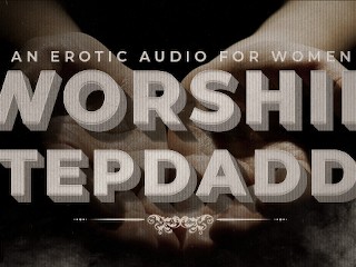 Worship Step-Daddy's Cock (Permission to Cum, Daddy Dirty Talk, Cum Countdown) Erotic Audio Women - Pornhub Gay