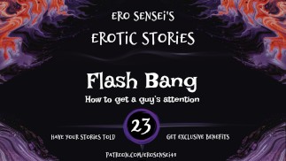 Flash Bang (Erotic Audio for Women) [ESES23]
