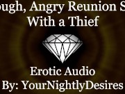 Preview 1 of Thief Ravages Your Pussy Against The Wall [Part 2] [Kissing] [Rough] (Erotic Audio for Women)