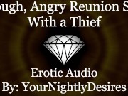 Preview 4 of Thief Ravages Your Pussy Against The Wall [Part 2] [Kissing] [Rough] (Erotic Audio for Women)