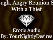 Preview 5 of Thief Ravages Your Pussy Against The Wall [Part 2] [Kissing] [Rough] (Erotic Audio for Women)