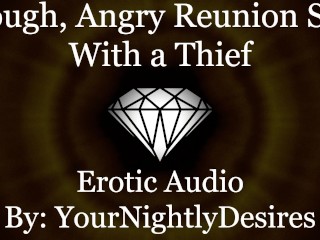 Thief Ravages your Pussy against the Wall [part 2] [kissing] [rough] (Erotic Audio for Women)