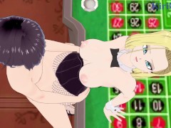 Android 18 and I have intense sex in the casino. - Dragon Ball Hentai
