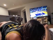 Preview 5 of My Korean ABG side chick was bored during the Lakers game, so she sucked me and creamed on my dick