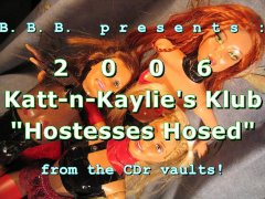 2006 Katt-n-Kaylie's Klub: Hostesses Hosed