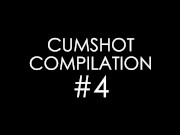 Preview 4 of Cumshot Compilation #4