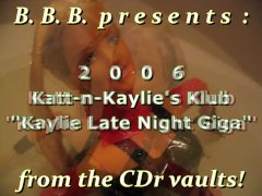 2006 Katt-n-Kaylie's Klub: Kaylie Late Night Giga
