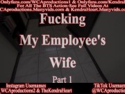 Preview 2 of Fucking My Employees Wife Kendra Heart Part 1 Trailer