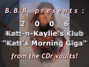 Preview 1 of 2006 Katt-n-Kaylie's Klub: Katt's Morning Giga