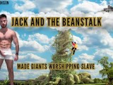 Jacks and the beanstalk - made giants worshiping slave