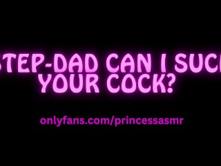 STEPDAD CAN I SUCK YOUR COCK AUDIOPORN