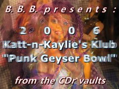 2006 Katt-n-Kaylie's Klub: Punk's Geyser Bowl (missed)