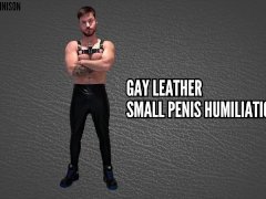 Gay leather small penis humiliation