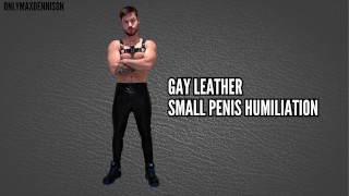 Gay leather small penis humiliation