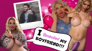 I Bimbofy My Boyfriend