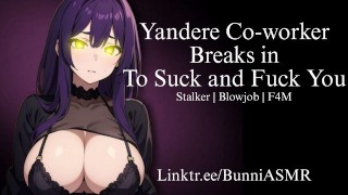 Yandere Coworker Breaks in to Suck and Fuck You |オーディオ / ASMR