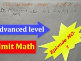 Advance Limit math exercises Teach By Bikash Educare episode no 3