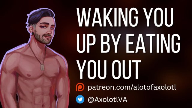 [M4F] Waking You Up By Eating You Out  Boyfriend Praise ASMR Audio Roleplay