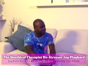 Preview 3 of The Unethical Therapist: Luci Power De-Stresses Jay Playhard with a Blow Job and Sex