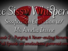 Purging A Never-ending Atonement  The Sissy Whisperer Podcast