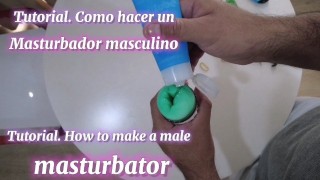 Tutorial. How to make an economical male masturbator