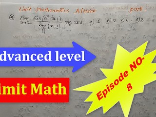 Advance Limit Math Teach by Bikash Educare Episode no 8