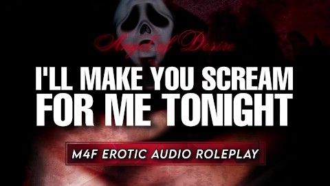 GHOSTFACE Destroys Your Holes & Makes You Scream Tonight | Intense Fuck [M4F Erotic Audio Roleplay]