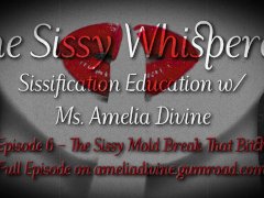 The Sissy Mold Break That Bitch | The Sissy Whisperer Podcast