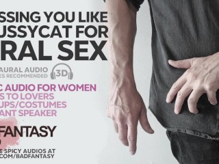 Dressing you up like a Pussycat for Feral Sex [M4F] [erotic Audio for Women] [friends to Lovers] - Pornhub Gay