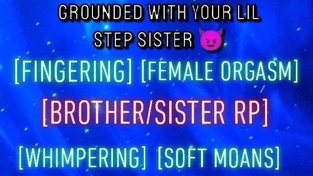 Grounded with your little step sister