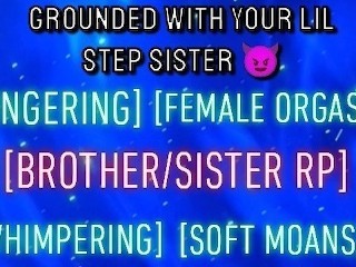 Grounded with your little Step Sister