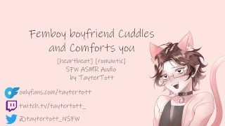 Femboy Boyfriend Cuddles and Comforts you || SFW ASMR Audio [heartbeat][romantic][SFW]