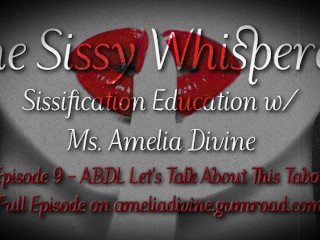 ABDL Let’s Talk about this "taboo" | the Sissy Whisperer Podcast