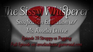 Strappy vs Pegging | podcast chuchoteur The Sissy