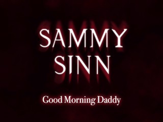 Good Morning Daddy [F4M]