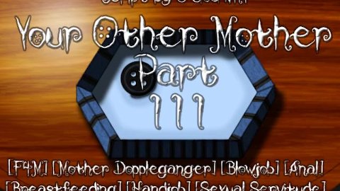 Your Other Mother Part III[Erotic Audio F4M Supernatural Fantasy]