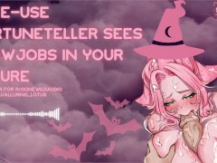 NSFW ASMR - Free-Use Fortuneteller Sees Blowjobs in Your Future