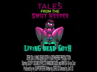 Tales from the Smut Keeper - Living Dead G0th [male X Female] Aperçu
