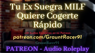 PAT: Tu Ex SUEGRA Quiere que la Llenes de Semen en SECRETO - ASMR Audio Roleplay