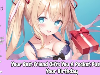 Your best Friend gives you a Pocket Pussy for your Birthday [erotic Audio Only] [birthday Sex]