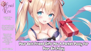 Votre meilleur ami vous donne une chatte de poche pour votre anniversaire [audio érotique uniquement] [Sexe d’anniversaire]