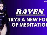 Preview 4 of [F4M] Raven Trys A New Form Of Meditation | Teen Titans ASMR Audio Roleplay