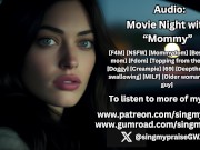 Preview 2 of Movie Night with "Mommy" audio -Singmypraise