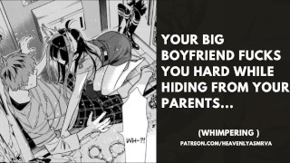 WHILE You're HIDING FROM YOUR PARENTS YOUR BIG BOYFRIEND FUCKS YOU HARD