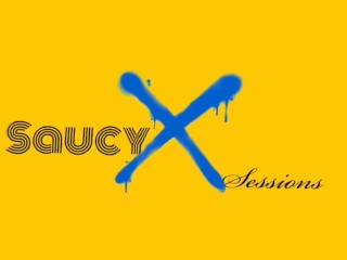 SaucyX Sessions Introduction Vid