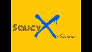 Sesiones de SaucyX Introduction Vid