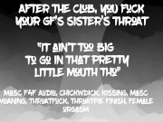 Preview 2 of [Masc F4F] ChickWDick Audio: your girl cheats, you give her sister a throatpie