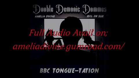 Double Demonic Dommes - BBC Tongue-tation ASMR Audio