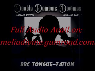 Double Demonic Dommes - BBC Tongue-tation ASMR Audio